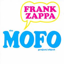 Mofo Project Object - The Making Of Freak Out!